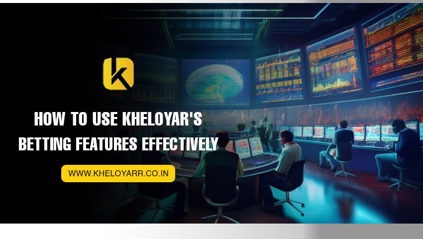 You are currently viewing How to Use Kheloyar’s Betting Features Effectively