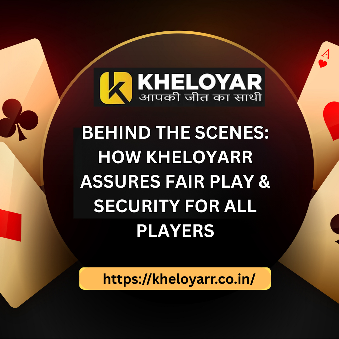 You are currently viewing Behind the Scenes: How Kheloyarr Assures Fair Play & Security for All Players