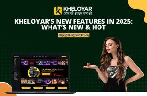 Read more about the article Kheloyar’s New Features in 2025: What’s New & Hot