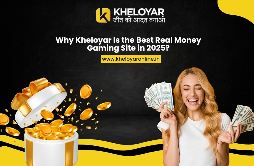 You are currently viewing Why Kheloyar Is the Best Real Money Gaming Site in 2025?