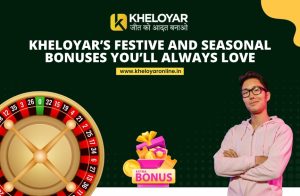 Read more about the article Kheloyar’s Festive and Seasonal Bonuses You’ll Always Love