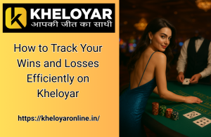 Read more about the article How to Track Your Wins and Losses Efficiently on Kheloyar